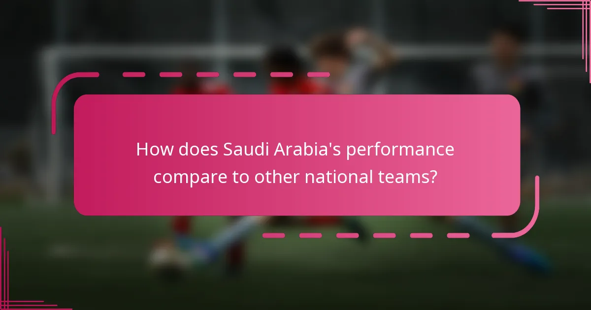 How does Saudi Arabia's performance compare to other national teams?