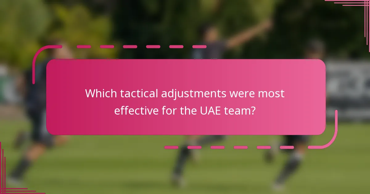 Which tactical adjustments were most effective for the UAE team?
